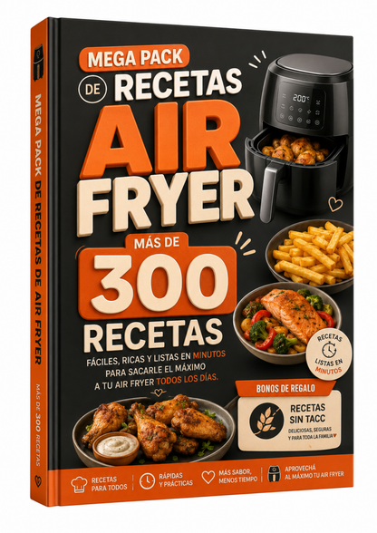 Mega Pack Air Fryer: +300 Recetas Fáciles + Bonos Exclusivos Sin TACC 🍟🔥